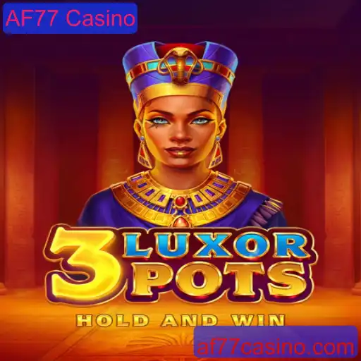3LuxorPots: Descubra o Novo Jogo Emocionante no AF77 Casino